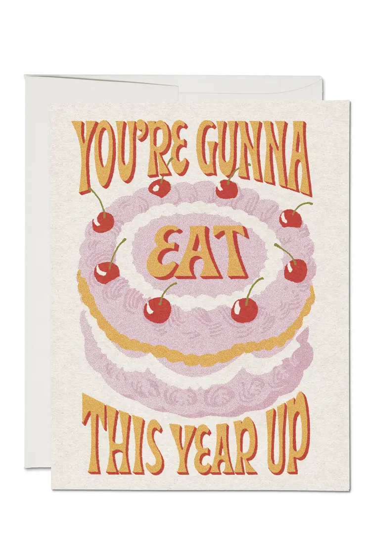 Eat This Year Up Greeting Card